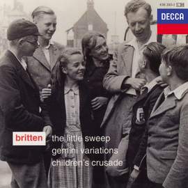 Britten: The Little Sweep; Gemini Variations; Children's Crusade
