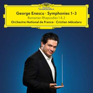Enescu: Symphonies Nos. 1-3 & Romanian Rhapsodies 1 & 2