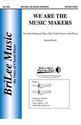 Ricks, J: We Are the Music Makers