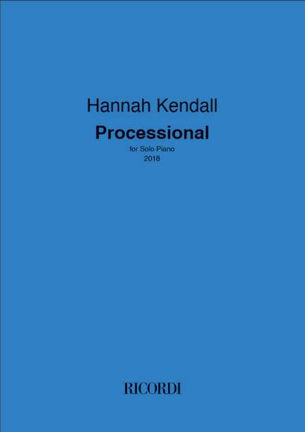 Hannah Kendall: Processional