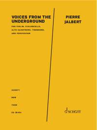 Jalbert, Pierre: Voices from the Underground