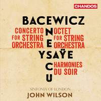 Grażyna Bacewicz; Eugène Ysaÿe; George Enescu: Music For Strings