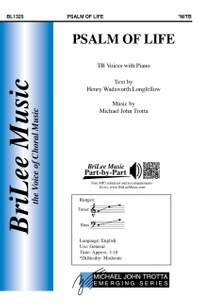 Trotta, M J: Psalm of Life