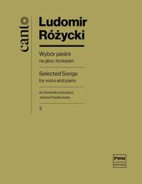 Ludomir Rozycki: Selection of Songs for voice and piano, part II