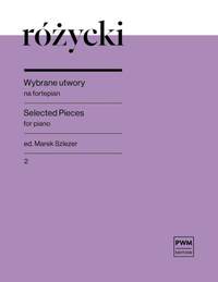 Ludomir Rozycki: Selected Pieces for Piano, part. 2