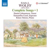 Erich J. Wolff: Complete Songs, Vol. 1