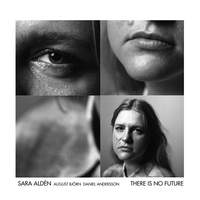 Sara Aldén - There is No Future