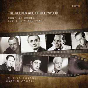 The Golden Age of Hollywood: Concert Works For Violin and Piano