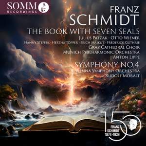 Franz Schmidt: the Book With Seven Seals; Symphony No. 4
