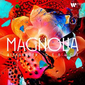 Aleksander Dębicz: Magnolia