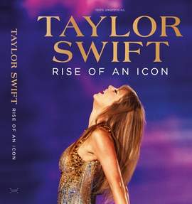 Taylor Swift: Rise of an Icon