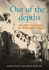 Out of the Depths: The First Collection of Holocaust Songs