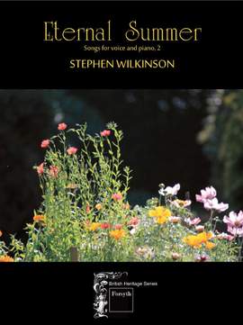 Wilkinson: Eternal Summer (A Second Book of Songs)
