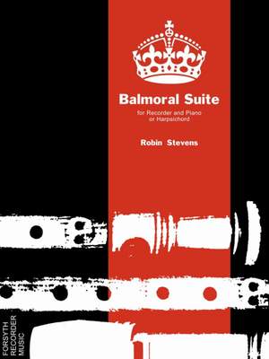 Stevens: Balmoral Suite