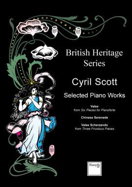Scott: Cyril Scott: Selected Piano Works