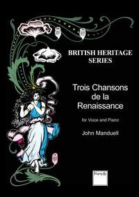 Manduell: Trois Chansons de la Renaissance