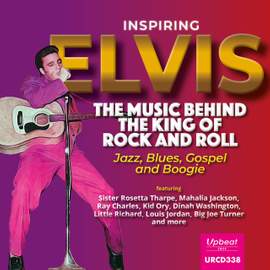 Inspiring Elvis - The Music Behind the King of Rock and Roll