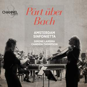 Pärt über Bach - Channel: CCS46624 - CD or download | Presto Music