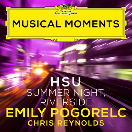 Hsu: Early Songs: Summer Night, Riverside
