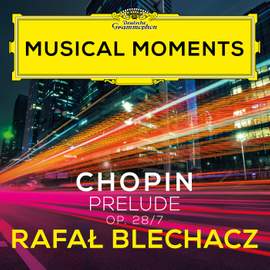 Chopin: 24 Préludes, Op. 28: No. 7 in A Major. Andantino