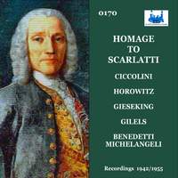 Homage to Scarlatti Ciccolini, Horowitz, Gieseking & Gilels