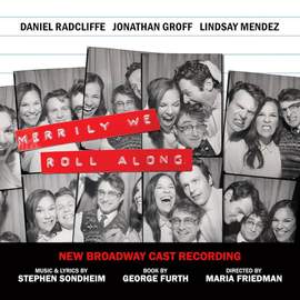 Merrily We All Roll Along - New Broadway Cast Recording