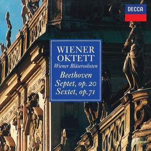 Beethoven: Septet, Op. 20; Sextet, Op. 71