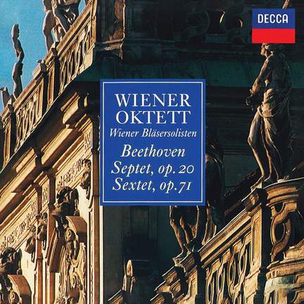 Beethoven: Septet, Op. 20; Sextet, Op. 71
