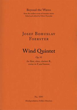 Foerster, Josef Bohuslav: Wind Quartet Op. 95 for flute, oboe, clarinet, corno, bassoon