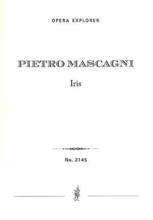 Mascagni, Pietro: Iris (complete opera score in three acts with Italian libretto)