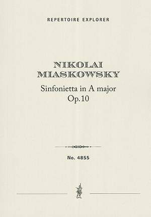 Miaskovsky, Nikolai: Sinfonietta in A major, Op. 10