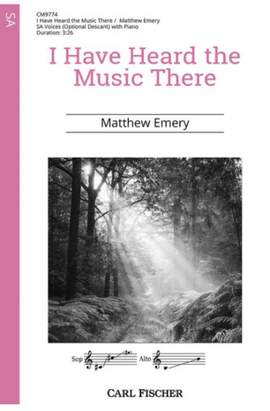 Emery, M: I Have Heard the Music There E major