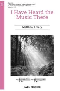Emery, M: I Have Heard the Music There