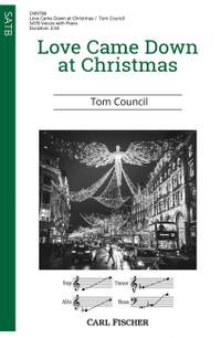 Council, T: Love Came Down at Christmas