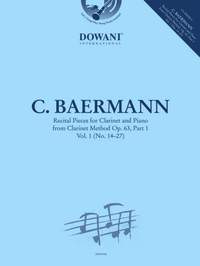 Carl Baermann: Recital Pieces for Clarinet and Piano