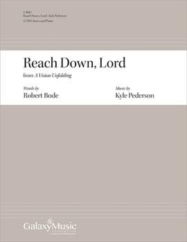 Kyle Pederson: Reach Down, Lord: from A Vision Unfolding