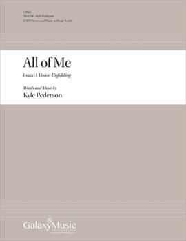 Kyle Pederson: All of Me: from A Vision Unfolding