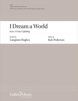 Kyle Pederson: I Dream a World: from A Vision Unfolding