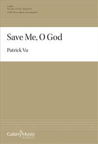 Patrick Vu: Save Me, O God