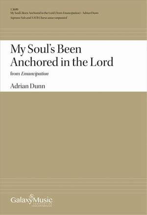 Adrian Dunn: My Soul's Been Anchored in the Lord