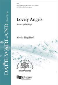 Kevin Siegfried: Lovely Angels: from Angel of Light
