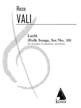 Reza Vali: Layla: Folk Songs No. 18