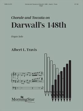 Albert L. Travis: Chorale and Toccata on Darwall's 148th