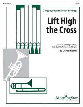 Daniel Ficarri: Lift High the Cross