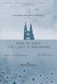 Eric Nelson: Rise to Sing! The Light is Breaking