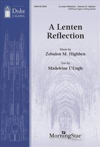 Zebulon M. Highben: A Lenten Reflection
