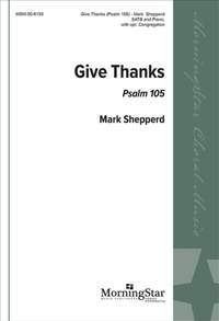Mark Shepperd: Give Thanks: Psalm 105