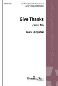 Mark Shepperd: Give Thanks: Psalm 105