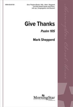 Mark&#x20;Shepperd&#x3A;&#x20;Give&#x20;Thanks&#x3A;&#x20;Psalm&#x20;105