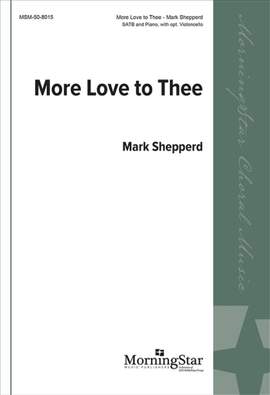 Mark Shepperd: More Love to Thee